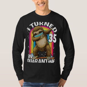 I Turned 35 In Quarantine DABBING Sloth 35th Birth T-Shirt