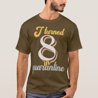 I Turned 8 in 8th Birthday T-Shirt