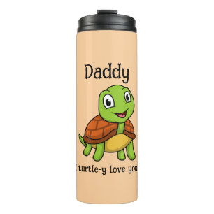 I Turtley Love You Daddy! Cute Father's Day Turtle Thermal Tumbler