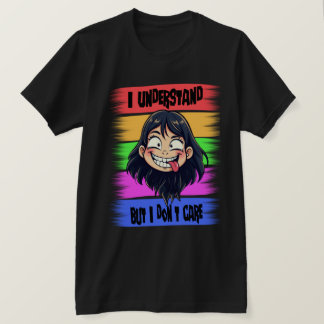 I understand T-Shirt