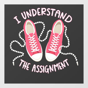 I Understand the Assignment Chucks and Pearls  Window Cling