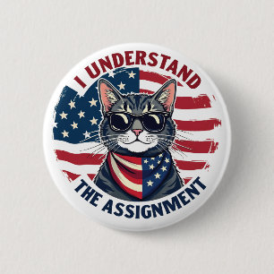 I Understand the Assignment Harris Walz Cat Lady  6 Cm Round Badge