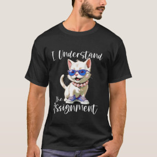 I Understand the Assignment Kamala Cat Chucks and  T-Shirt