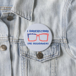 I Understand the Assignment Kamala for President 7.5 Cm Round Badge