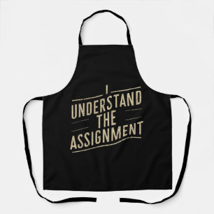 I understand the assignment Vote Kamala's 2024 Apron