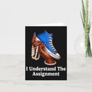 I Understand The Ignment Sneakers And Pearls Kamal Card
