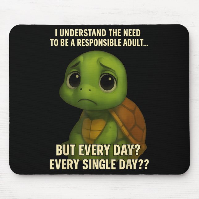 I Understand The Need To Be Resnsible Adult But Ev Mouse Mat (Front)