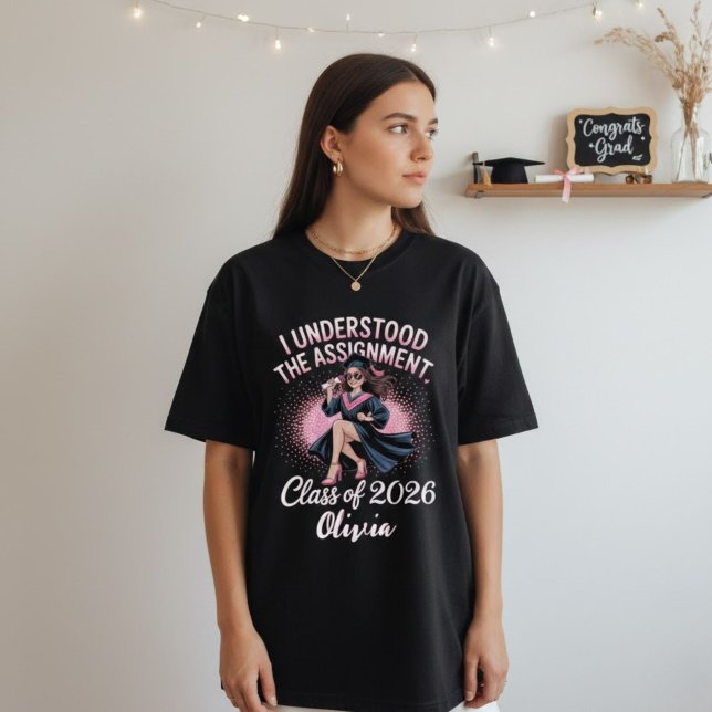 I Understood the Assignment Grad - Class of 2026  T-Shirt (Creator Uploaded)