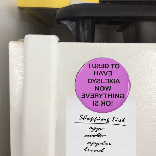 I Use To Have Dyslexia (Black Text) Magnet
