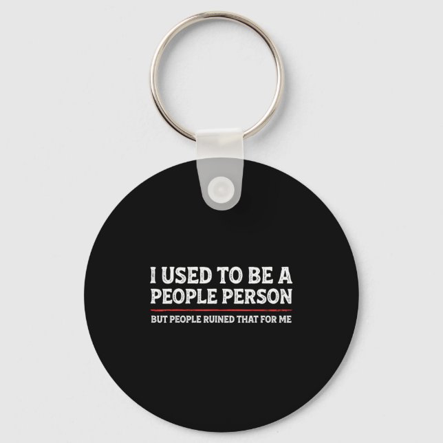I Used To Be A People Person Funny Introvert Mom D Key Ring (Front)