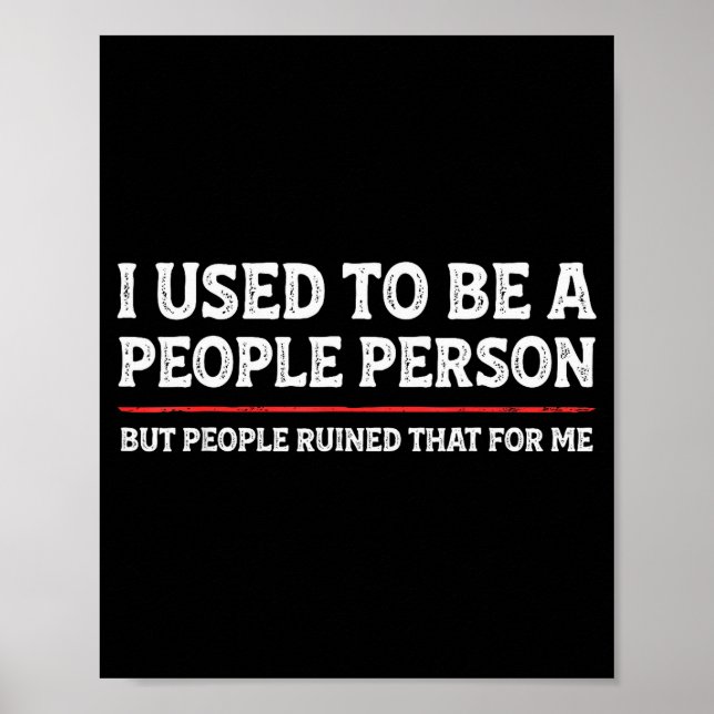 I Used To Be A People Person Funny Introvert Mom D Poster (Front)