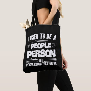 I Used To Be A People Person Socially Awkward Tote Bag