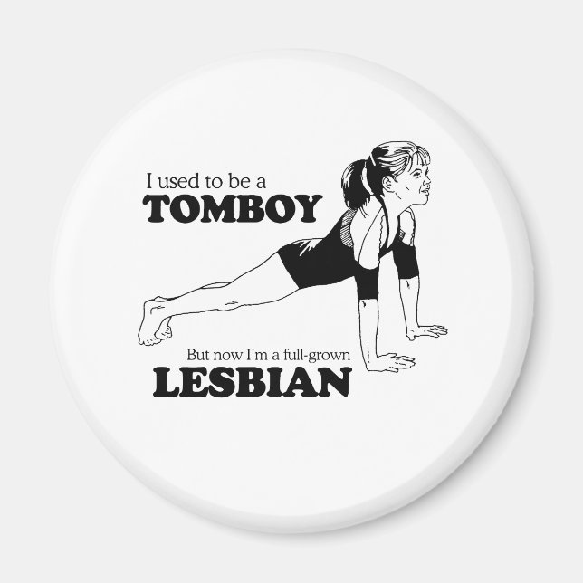 I USED TO BE A TOMBOY MAGNET (Front)