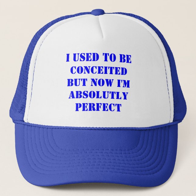 I used to be conceited trucker hat (Front)