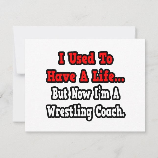 I Used to Have a Life...Wrestling Coach (Front)