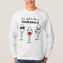 I Used To Live In Your Balls, Family Custom Name