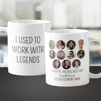 I Used To Work With Legends 11 Coworker Photo Coffee Mug