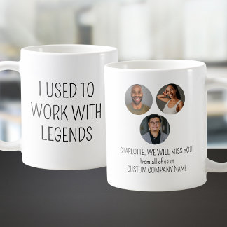 I Used To Work With Legends 3 Coworker Photo Coffee Mug