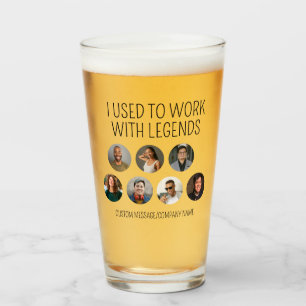 I Used To Work With Legends 7 Coworker Photo Beer Glass