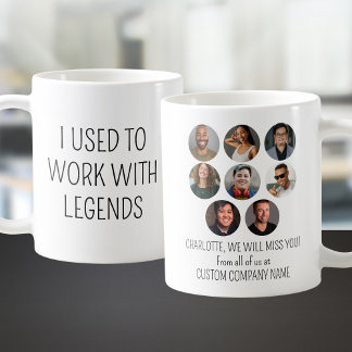 I Used To Work With Legends 8 Coworker Photo Coffee Mug