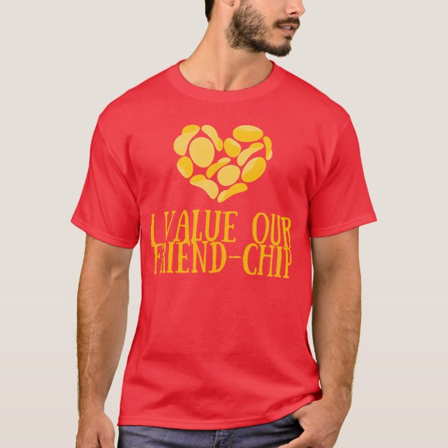 I value our friendchip funny T-Shirt (Front)