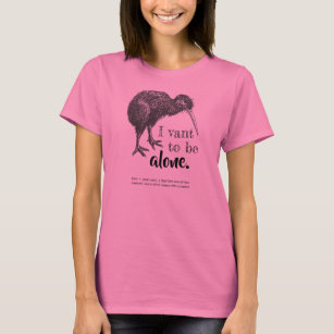 I Vant to be Alone Kiwi Bird Nature T-Shirt
