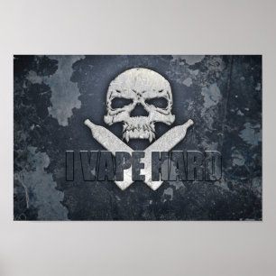 I Vape Hard Skull Poster