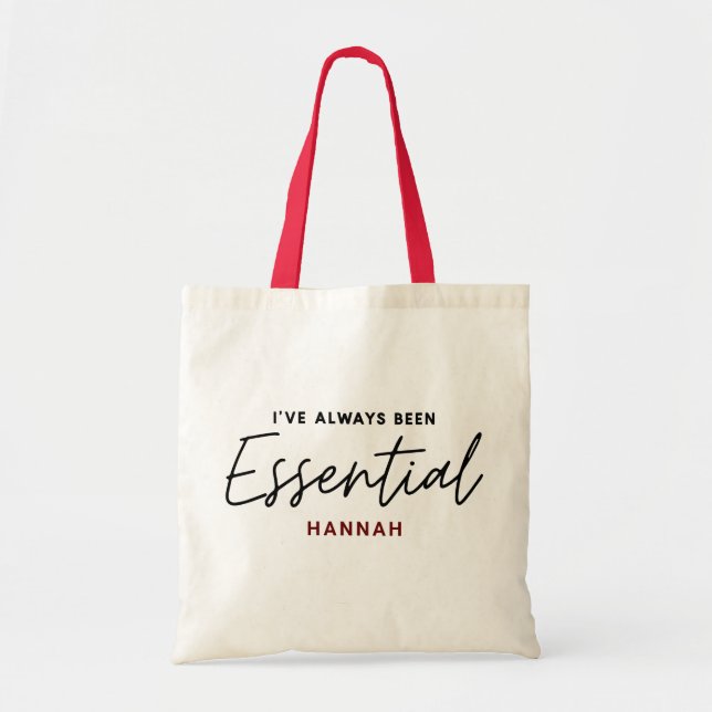 I’ve always been essential modern fun typography tote bag (Front)