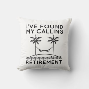 I’ve Found My Calling Retirement Cushion