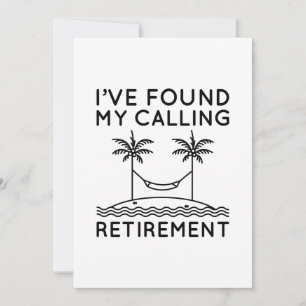 I’ve Found My Calling Retirement Thank You Card