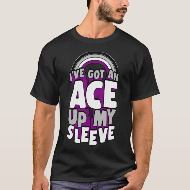 I ve Got An Ace Up My Sleeve Asexual Pride Rainbow T-Shirt (Front)