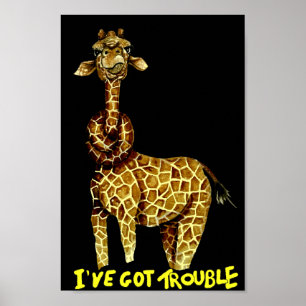 I’ve got trouble poster