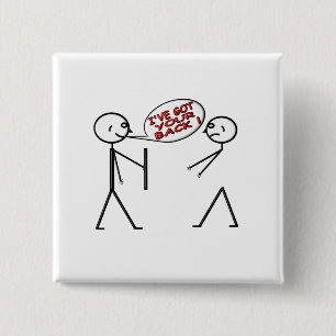 I 'VE GOT YOUR BACK ! 15 CM SQUARE BADGE