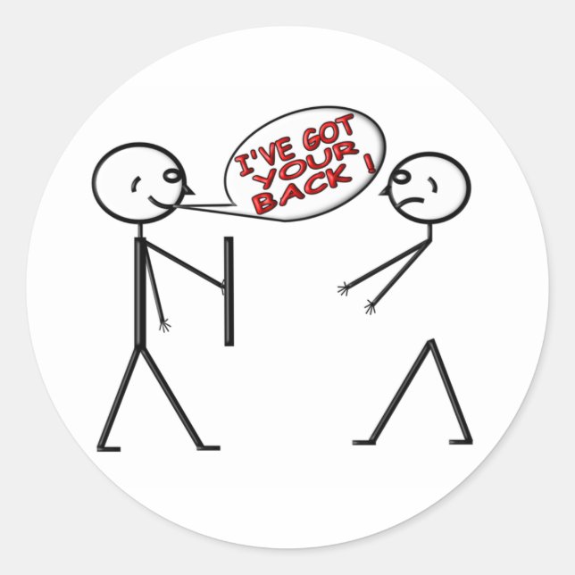 I 'VE GOT YOUR BACK ! CLASSIC ROUND STICKER (Front)