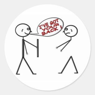 I 'VE GOT YOUR BACK ! CLASSIC ROUND STICKER