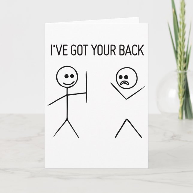 I VE GOT YOUR, friends stick figures friendship.pn Card (Front)
