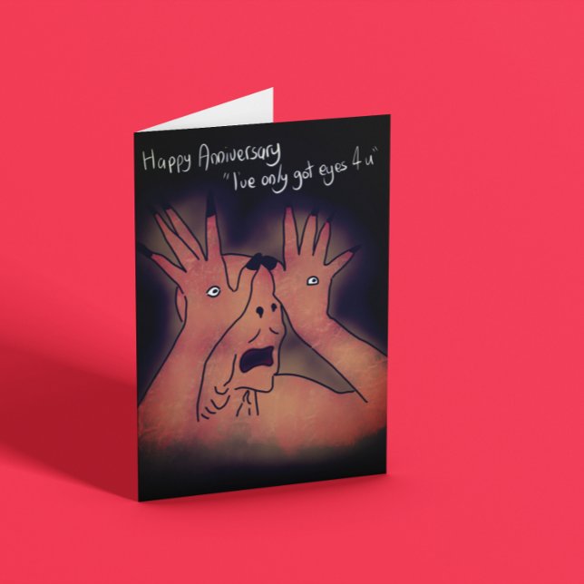 I’ve only got eyes for you Anniversary  Card (Creator Uploaded)