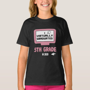 I Virtually Graduated Fifth 5th Grade for Girls T-Shirt