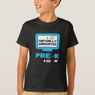 I Virtually Graduated Pre-K Funny Quarantine T-Shirt