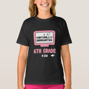 I Virtually Graduated Sixth 6th Grade Quarantine  T-Shirt