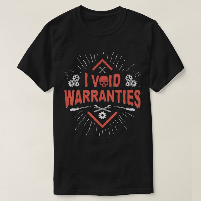 I Void Warranties Computer Engineer Engineering Pr T-Shirt (Design Front)