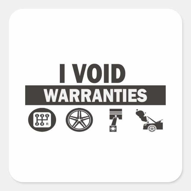 I Void Warranties Funny  Square Sticker (Front)