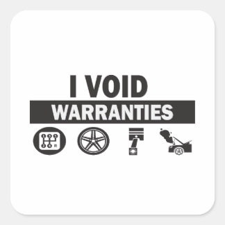 I Void Warranties Funny  Square Sticker
