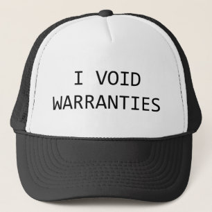 I Void Warranties Trucker Hat