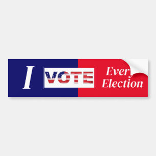 I VOTE Every Election Bumper Sticker