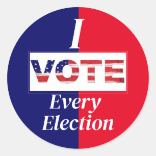 I VOTE Every Election Classic Round Sticker