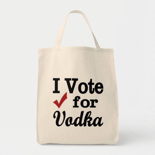 I Vote for Vodka Tote Bag (Front)