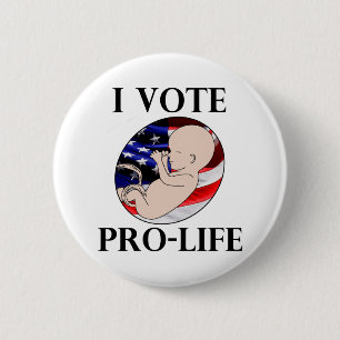 I Vote Pro-Life Button