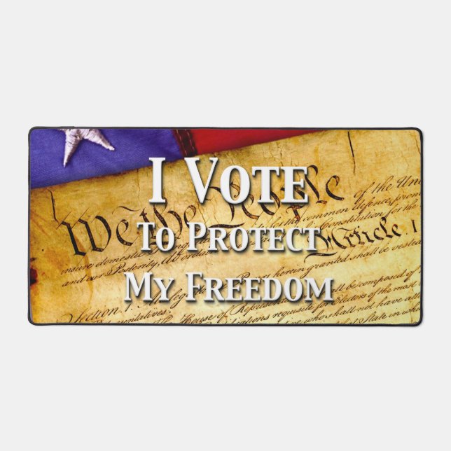 I Vote To Protect My Freedom Desk Mat (Front)