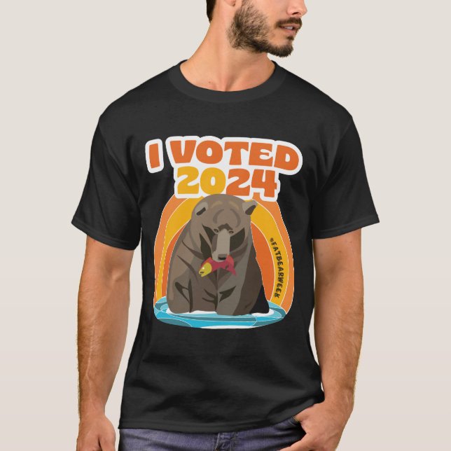 I VOTED 2024 FAT BEAR WEEK T-Shirt (Front)